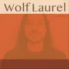 Wolf Laurel - Rest Easy