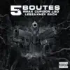 Rmax, Cupidon, Lebza Khey & J.BO - 5 Boutes - Single