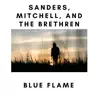 Sanders, Mitchell, And the Brethren - Blue Flame - Single