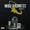 Maddrass - Woo Badness - Single