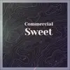 Various Artists - Commercial Sweet