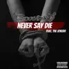 Southpaw - Never Say Die - Single (feat. The Jokerr) - Single