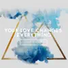 Ascent Project - Your Love Changes Everything - Single