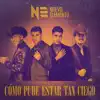 Nuevo Elemento - Como Pude Estar Tan Ciego - Single