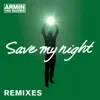 Armin van Buuren - Save My Night (Remixes) - EP