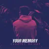 Carroll Gainey - Your Memory - Single (feat. Micaela Rae) - Single