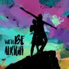 Tom Blake - We'll Be Alright (feat. Happier) - Single