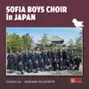 Sofia Boys Choir - Sofia Boys Choir in Japan (Live)