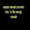 Uramaki - Love (Is Like Energy) - Single