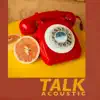 Spencer Sutherland - Talk (Acoustic) - Single