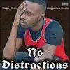 Suge Mikee - No Distractions (feat. Baggedup beats) - Single