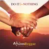 African Reggae Machine - Do It for Nothing - Single