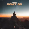 ENMAN - Don't Go - Single