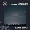 Zane Ezra - Take Me Home Tonight - EP