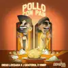 J Graterol, Diego Lossada & VINNY - Pollo Con Pan - Single