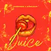 AfroLouis & Foreignerr - Juice - Single