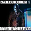 MysteryCast - MysteryCast 69: Pogo der Clown