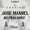 Conjunto Rienda Real - El Corrido de José Manuel Beltrán Muñiz - Single