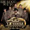 La Zenda Norteña - Ese Loco Soy Yo - Single