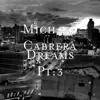 Michael Cabrera - Dreams, Pt. 3 - Single