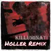 Killuminati - Holler Remix - Single