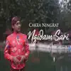 Cakra Ningrat - Nyidham Sari - Single