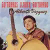 Alberto Vázquez - Guitarras Lloren Guitarras