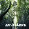 Bryan Sadal - Graves into Gardens - Single