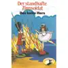 Hans Christian Andersen / Wilhelm Hauff - Der standhafte Zinnsoldat / Das kalte Herz (Hörspiel)