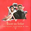 Anthony Dircson & ISA - Know Me Better - Single