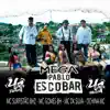 DJ JL DA SUMARÉ - Mega Pablo Escobar (feat. Mc Surfistão BHz, Mc Gomes BH, Mc DK Silva & Ochina Mc) - Single