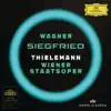 Christian Thielemann & Wiener Staatsoper - Wagner: Siegfried, WWV 86c (Live at Staatsoper, Vienna / 2011)