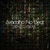 Renato Xtrova - Avacalho No Beat - Single