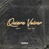 Crisdeet - Quiere Volver (feat. Basty Naxo) - Single