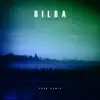 Dilba - I Remember U (Ched Remix) - Single