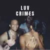 YUNG $AINT & LSKZAI - Luv Crimes - Single