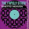 The Family Stand - Ghetto Heaven