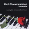 Charlie Alexander - Dreamsville