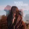 Rachel Sermanni - What Can I Do - Single