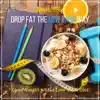 John Fletcher - Drop Fat the Low Carb Way (Lose Weight with a Low-Carb Diet)