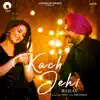 Rehat - Kach Jehi - Single