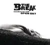 The Break - Church of the Open Sky