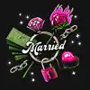 Juliette Reilly - Married (feat. Daisha McBride) - Single