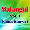 Naina Kanwal - Malangni, Vol. 1