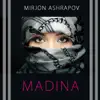 Mirjon Ashrapov - Madina - Single