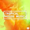 AXS Music - Tropical House Music