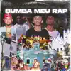 Hades, Kaio de Cara, Amon, Diimunizz & Arie - Bumba Meu Rap - Single