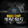 Free Speech - Bum out (Bum out Riddim) - Single