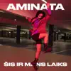 Aminata - Šis ir mans laiks - Single