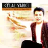 Celal Yarici - Celal Yarıcı Klasikleri